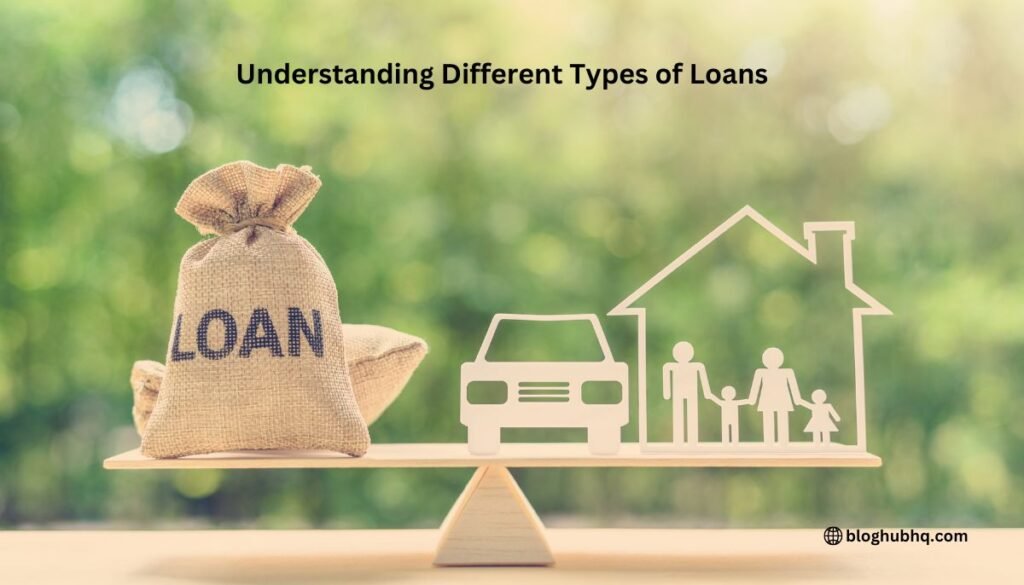 Understanding Different Types of Loans